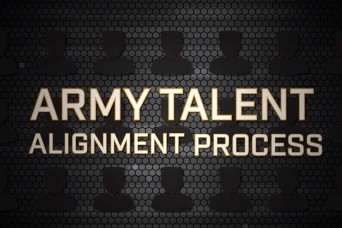 Army releases new Talent Alignment Process video