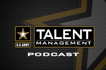 Army Talent Management Task Force releases podcast channel